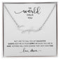 I Get to Call You DAUGHTER | Personalized Name Necklace (WC)