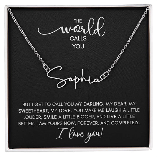 I Get to Call You My SWEETHEART | Laugh, Smile, Live Better - Personalized Name Necklace (BC)