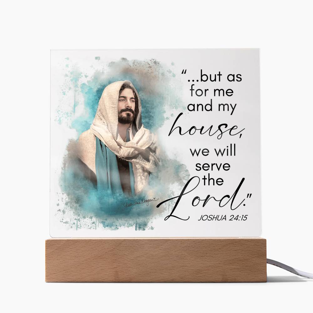 BUT AS FOR ME AND MY HOUSE | Acrylic Plaque