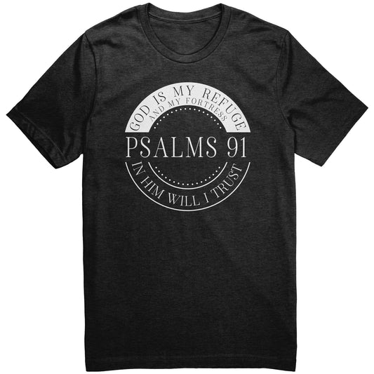 GOD IS MY REFUGE Psalms 91 | Dark Tee with White Text