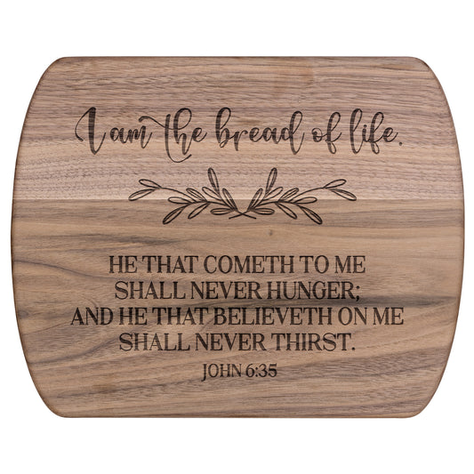 I AM THE BREAD OF LIFE | Wooden Cutting Board