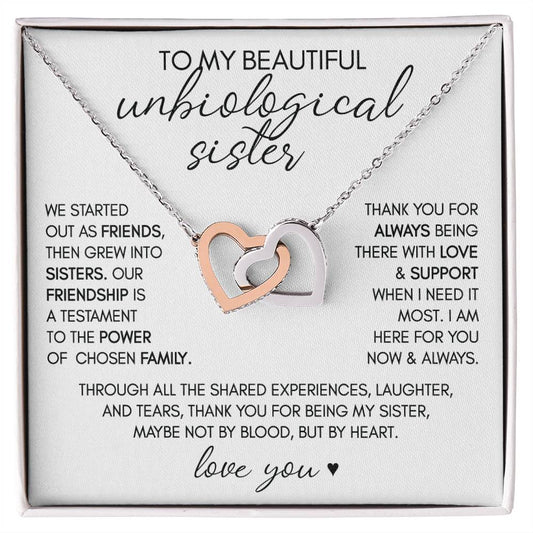 To My Beautiful UNBIOLOGICAL SISTER | Not by Blood, but by Heart - Interlocking Hearts Necklace (WC)