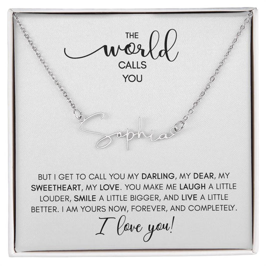 I Get to Call You My SWEETHEART | Laugh, Smile, Live Better - Personalized Name Necklace (WC)