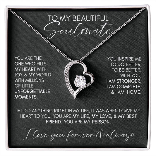 To My Beautiful SOULMATE | Life, Love, Best Friend - Forever Love Necklace (BC)
